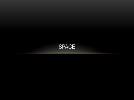 Space.