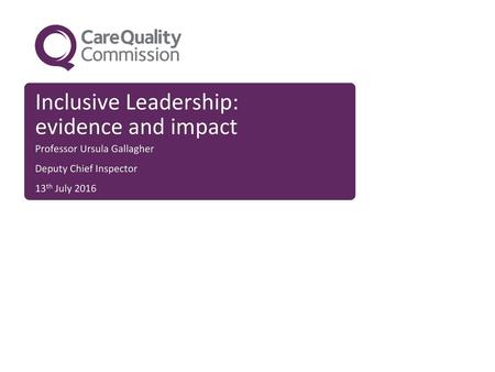 Inclusive Leadership: evidence and impact