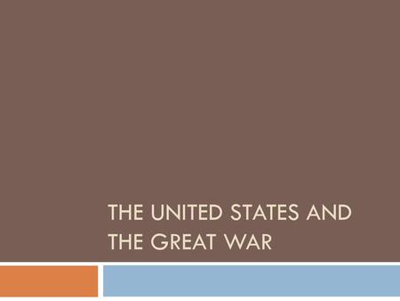 The united states and the great war