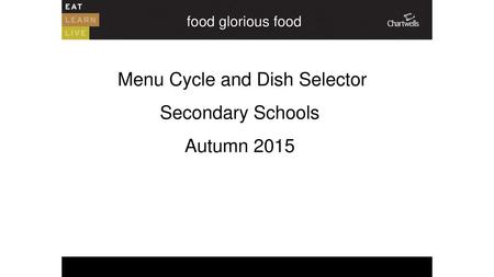 Menu Cycle and Dish Selector