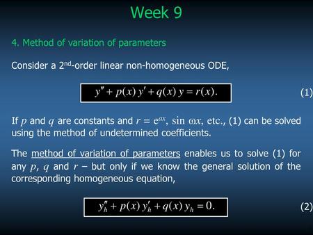 Week 9 4. Method of variation of parameters