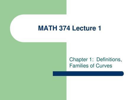 Chapter 1: Definitions, Families of Curves