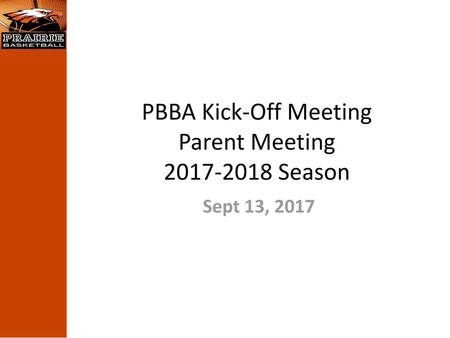 PBBA Kick-Off Meeting Parent Meeting Season