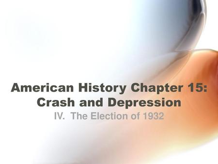 American History Chapter 15: Crash and Depression