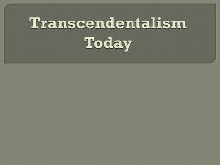 Transcendentalism Today