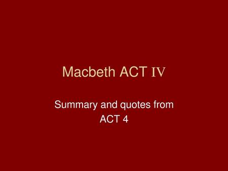 Summary and quotes from ACT 4