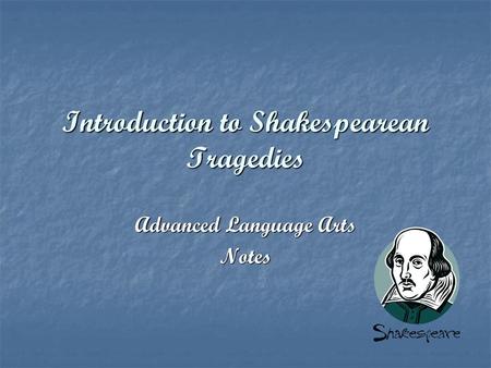 Introduction to Shakespearean Tragedies