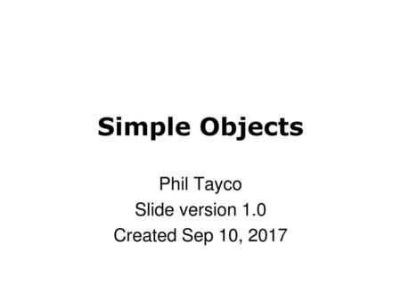 Phil Tayco Slide version 1.0 Created Sep 10, 2017