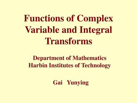 Functions of Complex Variable and Integral Transforms