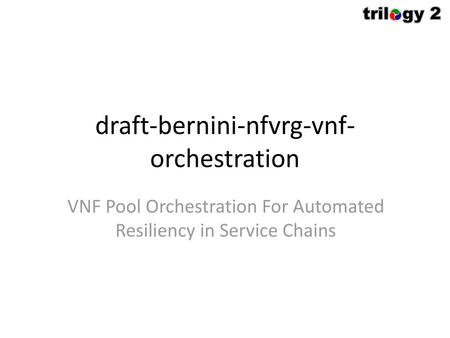 draft-bernini-nfvrg-vnf-orchestration