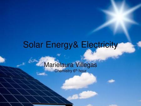 Solar Energy& Electricity