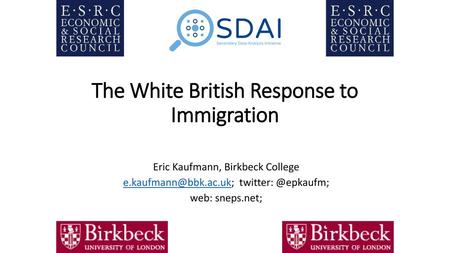 The White British Response to Immigration