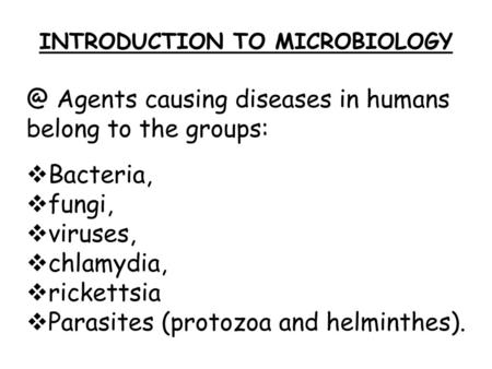 INTRODUCTION TO MICROBIOLOGY