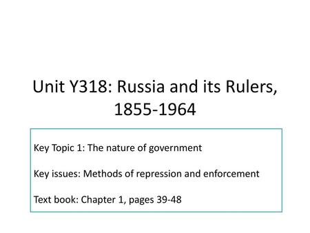 Unit Y318: Russia and its Rulers,