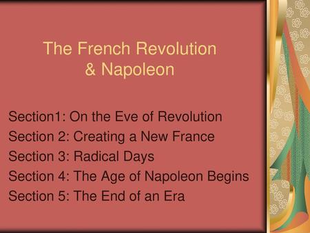 The French Revolution & Napoleon