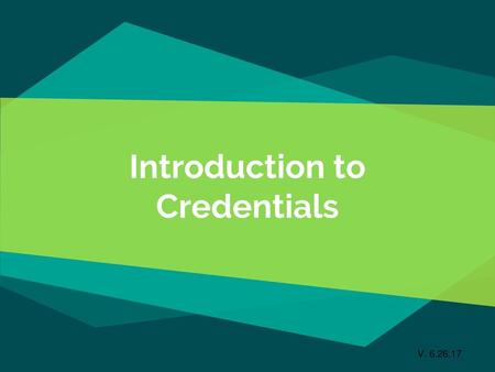 Introduction to Credentials