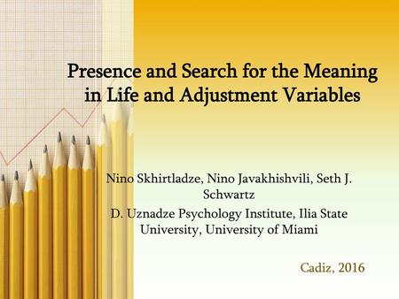 Presence and Search for the Meaning in Life and Adjustment Variables