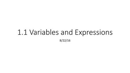 1.1 Variables and Expressions