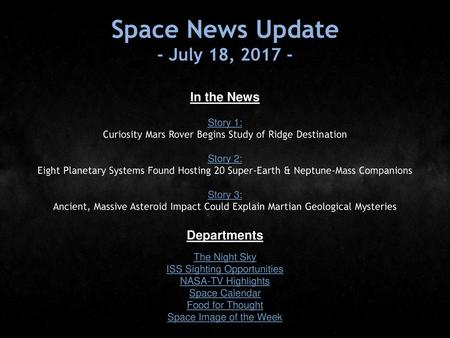 Space News Update - July 18, In the News Departments Story 1: