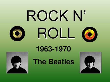 ROCK N’ ROLL 1963-1970 The Beatles.