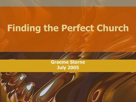 Finding the Perfect Church