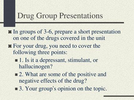 Drug Group Presentations