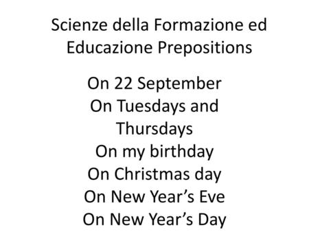 Scienze della Formazione ed Educazione Prepositions