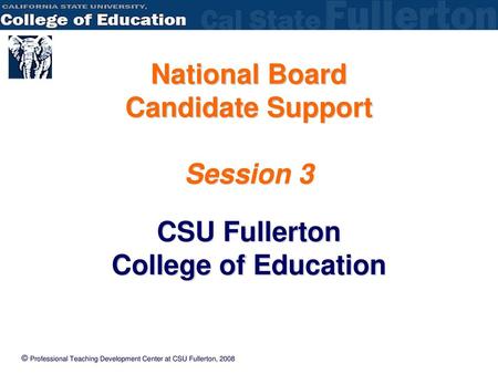 National Board Candidate Support Session 3