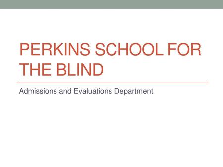 Perkins School for the Blind