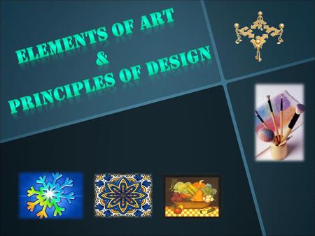 Elements of Art & Principles of Design.