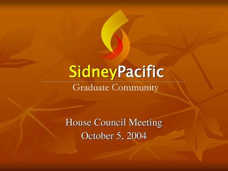 Sidney Pacific Graduate Community House Council Meeting