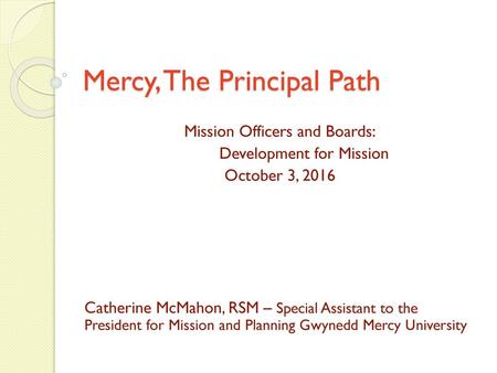 Mercy, The Principal Path