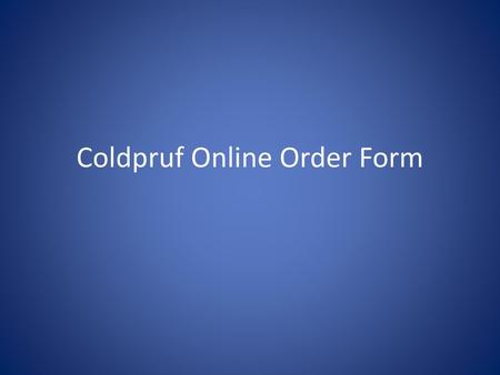 Coldpruf Online Order Form