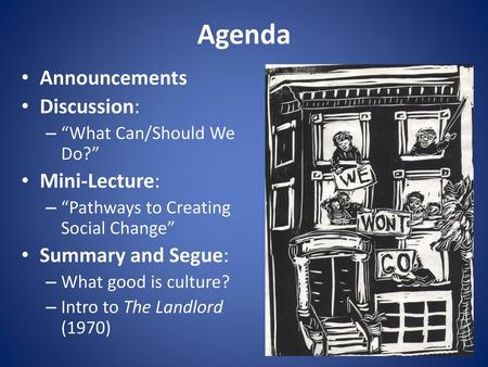 Agenda Announcements Discussion: Mini-Lecture: Summary and Segue: