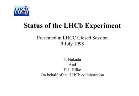 Status of the LHCb Experiment