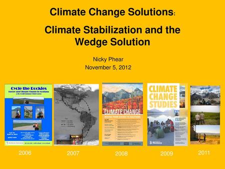 Climate Stabilization and the Wedge Solution