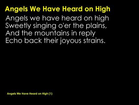 Angels We Have Heard on High