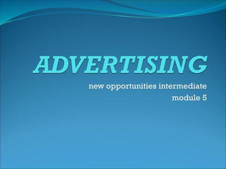 new opportunities intermediate module 5