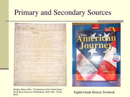 Primary and Secondary Sources