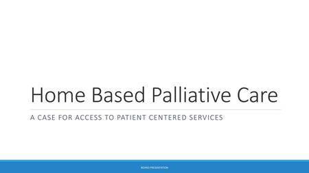 Home Based Palliative Care