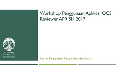 Workshop Penggunaan Aplikasi OCS Reviewer APRISH 2017