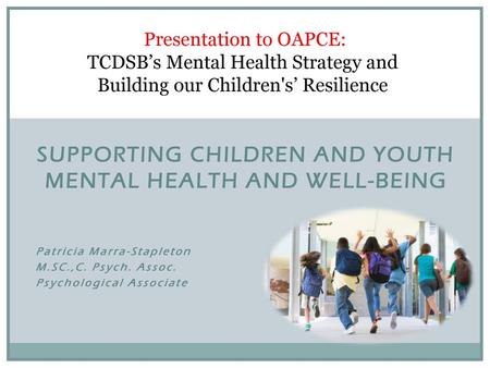 Supporting Children and youth Mental Health and Well-Being