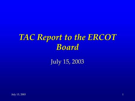 TAC Report to the ERCOT Board