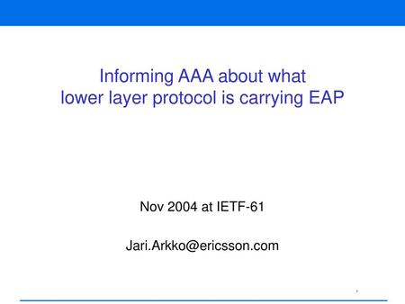 Informing AAA about what lower layer protocol is carrying EAP