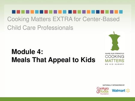 Module 4: Meals That Appeal to Kids