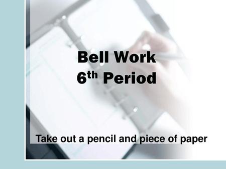 Take out a pencil and piece of paper