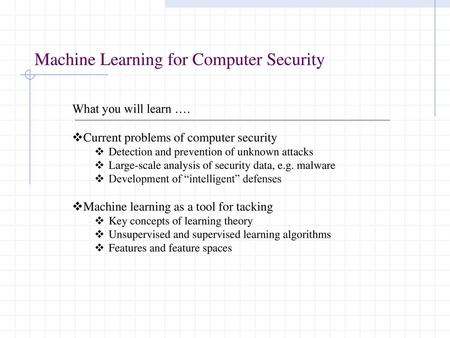 Machine Learning for Computer Security