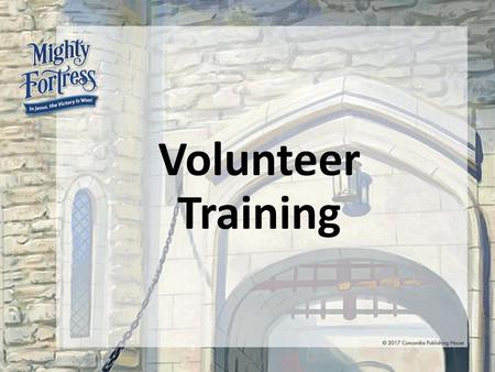 Volunteer Training.