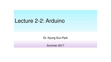 Dr. Kyung Eun Park Summer 2017