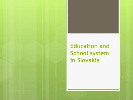 Education and School system in Slovakia